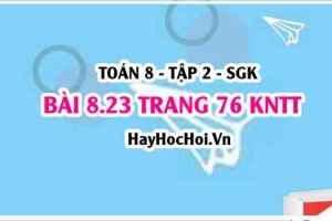Bài 8.23 trang 76 Toán 8 Tập 2 Kết nối tri thức